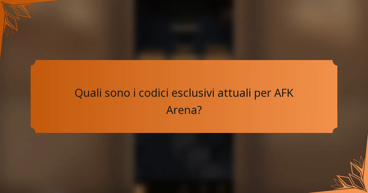 Quali sono i codici esclusivi attuali per AFK Arena?